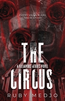 The Circus: A Villainous Heroes Novel (The Villainous Heroes Series) 1737477068 Book Cover