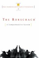 The Rorschach, A Comprehensive System, Volume 1, Basic Foundations and Principles of Interpretation 0471249645 Book Cover