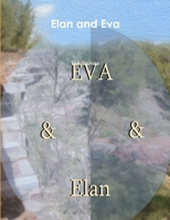 Elan and Eva 130464409X Book Cover