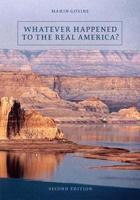 Whatever Happened to the Real America? 0558756468 Book Cover
