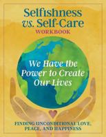 Selfishness vs Self-Care 0997002662 Book Cover