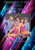 Champagne in Monte Carlo-Chips on Wigan Pier 1446684253 Book Cover