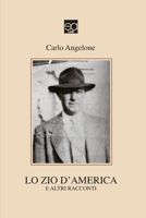 LO ZIO D'AMERICA: e altri racconti 8899663289 Book Cover