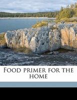 Food Primer for the Home 1176273337 Book Cover