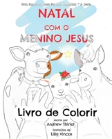 Natal com o Menino Jesus: Livro de Colorir 1956686045 Book Cover