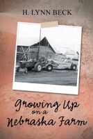 Growing Up on a Nebraska Farm 1638123780 Book Cover