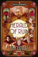 Herald of Ruin: The Sanford Files (2) (Arkham Horror) 1839082976 Book Cover