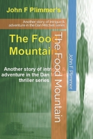 The Food Mountain: Another story of intrigue & adventure in the Dan Mitchell series 1521006962 Book Cover