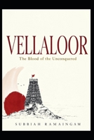 VELLALOOR: The Blood of the Unconquered B0H6SX7ZH1 Book Cover