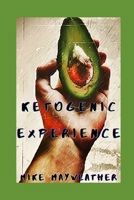 Ketogenic Experience B08QBRGQY2 Book Cover