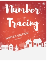 Number Tracing - Winter Edition for Kids 3+: Fun Workbook for Preschool and Kindergarten to Practice Writing 171279955X Book Cover