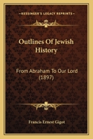 Outlines of Jewish History 1496186028 Book Cover