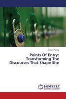 Points Of Entry: Transforming The Discourses That Shape Slte 3659374172 Book Cover