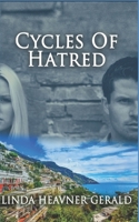 Cycles of Hatred: Will He? 172390449X Book Cover