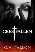 Crestfallen 1478182857 Book Cover