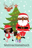 Weihnachtsmalbuch: Weihnachten mit mit Schwarzen Engeln und einem Schwarzen Weihnachtsmann B08NJXP32L Book Cover