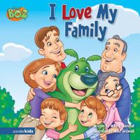 I Love My Family (Boz) 0310714044 Book Cover
