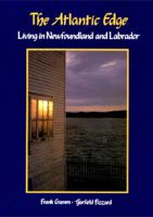 The Atlantic edge: Living in Newfoundland and Labrador 1550810480 Book Cover