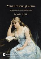 Portrait of Young Genius: The Mind and Art of Marie Bashkirtseff [B&W] 1622733428 Book Cover