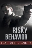Risky Behavior 1626495653 Book Cover