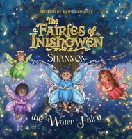 The Fairies of Inishowen: Shannon the Water Fairy B0GT8CD696 Book Cover