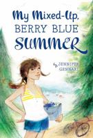 My Mixed-Up Berry Blue Summer 0547577397 Book Cover