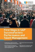 First Steps in SAP SuccessFactors - Performance and Talent Management 1718909799 Book Cover
