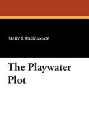 The Playwater Plot 143443382X Book Cover