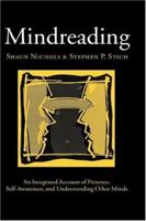 Mindreading: An Integrated Account of Pretence, Self-Awareness, and Understanding Other Minds (Oxford Cognitive Science Series) 0198236107 Book Cover