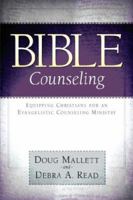 BIBLE Counseling: Equipping Christians for an Evangelistic Counseling Ministry 1594670811 Book Cover