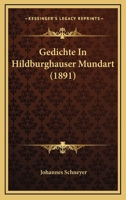 Gedichte In Hildburghauser Mundart (1891) 1168331404 Book Cover