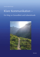 Klare Kommunikation: Ein Weg Zu Gesundheit Und Lebensfreude 3752006412 Book Cover