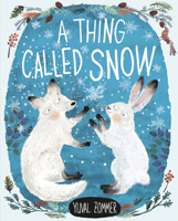 A Thing Called Snow 0593377885 Book Cover