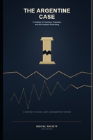 The Argentine Case: A Century of Currency, Populism, and the Austrian Reckoning B0HKLJ75WS Book Cover