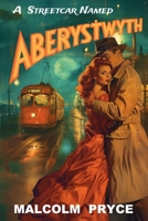 A Streetcar Named Aberystwyth 1068639806 Book Cover