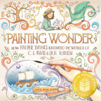 Painting Wonder: How Pauline Baynes Illustrated the Worlds of C. S. Lewis and J.R.R. Tolkien 1956393153 Book Cover