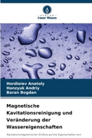 Magnetische Kavitationsreinigung und Veränderung der Wassereigenschaften 6207327802 Book Cover