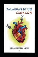 Palabras de Un Coraz�n 1090660367 Book Cover