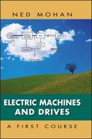 Electric Machines and Drives: A First Course 1118074815 Book Cover