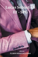 Lucas Sebastian III - SPG 9354902782 Book Cover