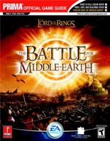 The Lord of the Rings: The Battle for Middle-earth (Prima Official Game Guide) 076154545X Book Cover