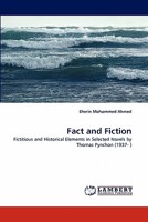 Fact and Fiction: Fictitious and Historical Elements in Selected Novels by Thomas Pynchon 3844320016 Book Cover