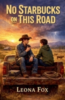 No Starbucks on This Road B0GY2C4FFM Book Cover