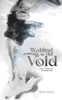 Waiting In the Void: For A Moment of Epiphany B0CHKY68N3 Book Cover