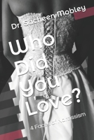 Who Did You Love?: 4 Faces of Narcissism B08KH3RGF3 Book Cover