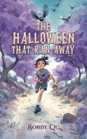 The Halloween That Ran Away 1037119827 Book Cover