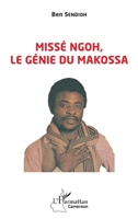 Missé Ngoh le génie du Makossa (Harmattan Cameroun) (French Edition) 2140278321 Book Cover