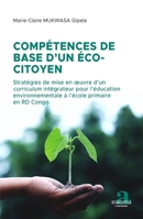 Compétences de base d'un éco-citoyen: Stratégies de mise en oeuvre d'un curriculum intégrateur pour l'éducation environnementale à l'école primaire en RD Congo (French Edition) 2806105250 Book Cover
