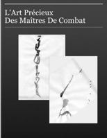L'Art Precieux Des Maitres de Combats 1501054724 Book Cover