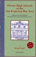 Private High Schools of the San Francisco Bay Area 0964875799 Book Cover